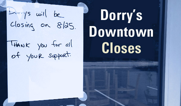dorrys-downtown-closes